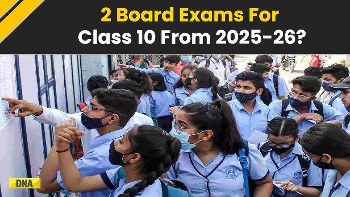 CBSE Class 10 Board Exams: 2 Board Exams For Class 10 For 2025-26? Here's What Draft Proposal Says.. - YouTube