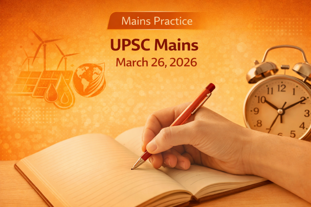 UPSC mains current affairs answer writing practice