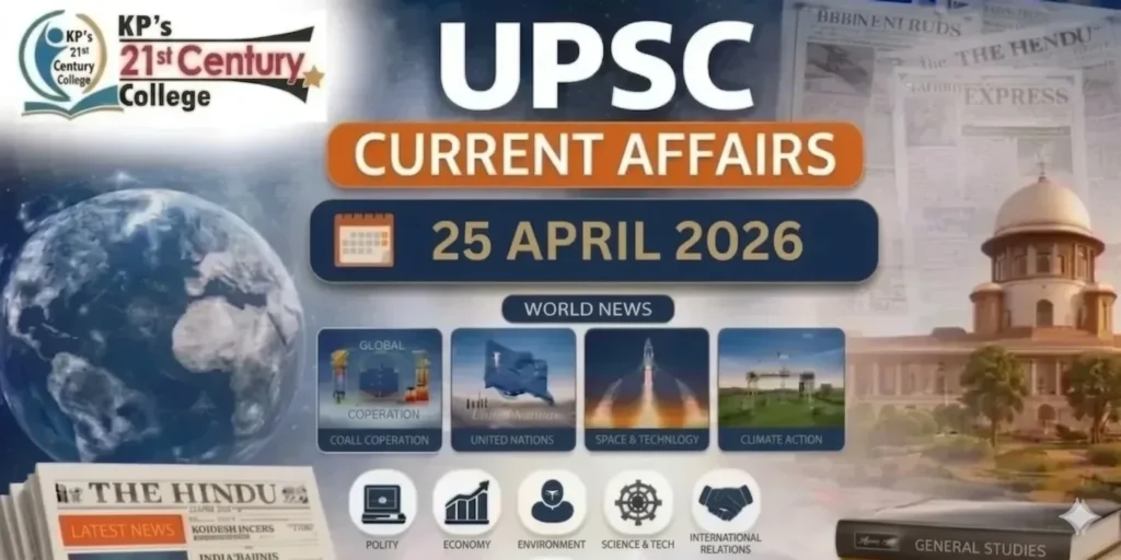 UPSC current affairs 25 April 2026 polity and environment news