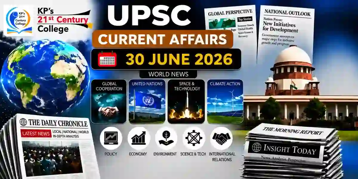 UPSC Current Affairs 30 June 2026 covering today's key national developments