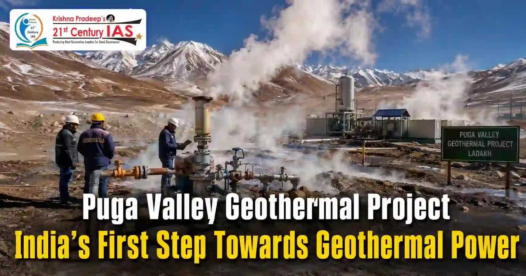 Puga Valley Geothermal Project in Ladakh showcasing India's first geothermal power initiative