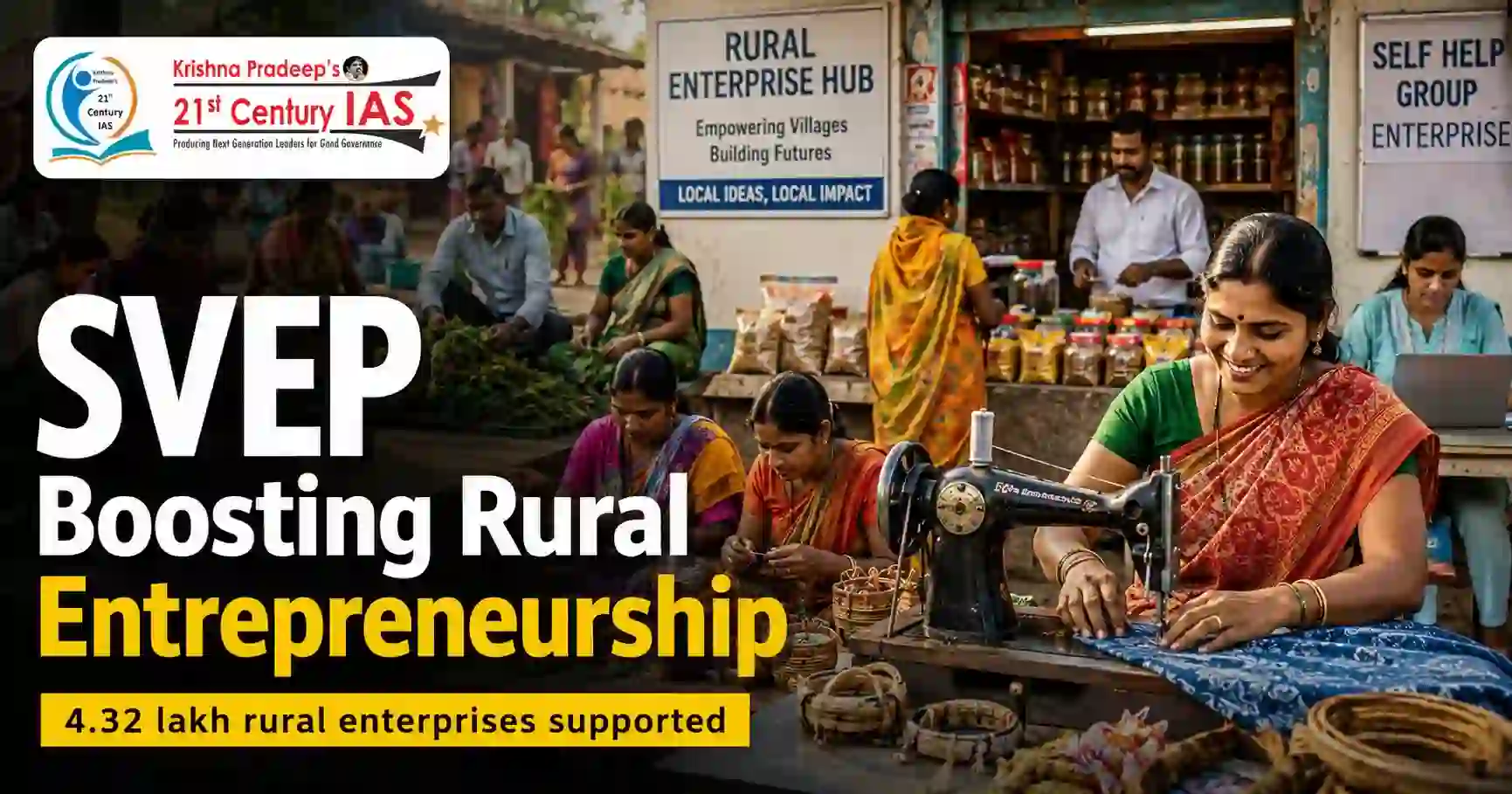 Start-up Village Entrepreneurship Programme promoting rural entrepreneurship through SHGs.