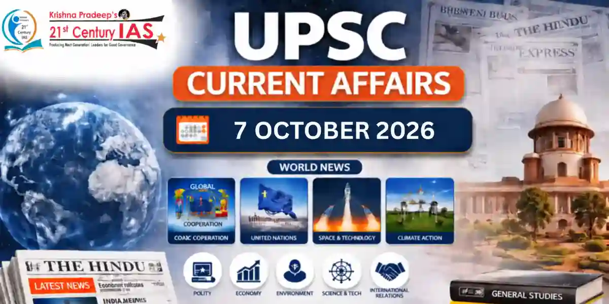 UPSC Current Affairs 7 October 2026 covering SME Growth Fund and Short-Lived Climate Pollutants
